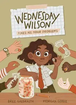 Wednesday Wilson Fixes All Your Problems, Hardback/Bree Galbraith