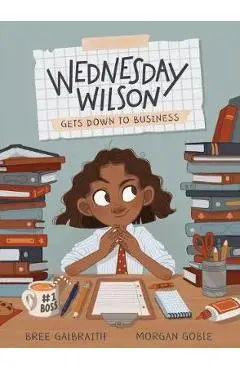 Wednesday Wilson Gets Down to Business - Bree Galbraith