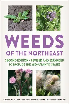 Weeds of the Northeast, Paperback/Joseph C. Neal