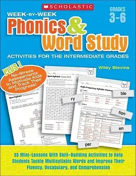 Week-By-Week Phonics & Word Study Activities for the Intermediate Grades: 35 Mini-Lessons with Skill-Building Activities to Help Students Tackle Multi, Paperback/Wiley Blevins