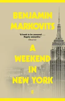 Weekend in New York, Paperback/Benjamin Markovits