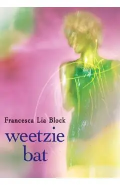Weetzie Bat - Francesca Lia Block