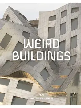 Weird Buildings, Hardback/Hoxton Mini Press