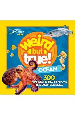 Weird But True Ocean - National Geographic Kids