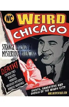 Weird Chicago - Troy Taylor