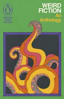 Weird Fiction. An Anthology, Paperback/Various