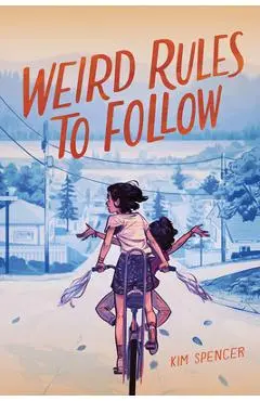Weird Rules to Follow - Kim Spencer