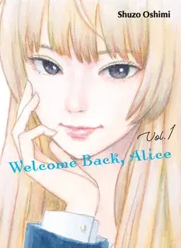 Welcome Back, Alice 1, Paperback/Shuzo Oshimi