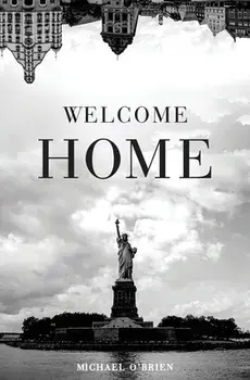 Welcome Home, Paperback/Michael O'Brien