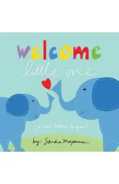 Welcome Little One - Sandra Magsamen