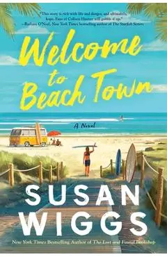 Welcome to Beach Town - Susan Wiggs
