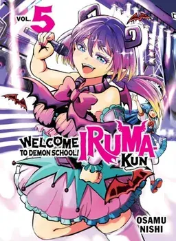 Welcome To Demon School! Iruma-kun 5, Paperback/Osamu Nishi