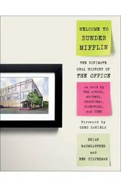 Welcome to Dunder Mifflin: The Ultimate Oral History of the Office - Brian Baumgartner