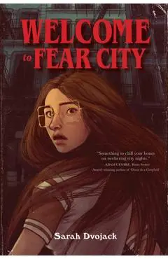 Welcome to Fear City - Sarah Dvojack