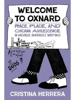 Welcome to the 805. Michele Serros's Oxnard Writings, Hardback/Cristina Herrera