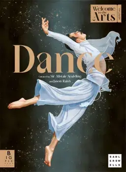 Welcome to the Arts: Dance, Hardback/***