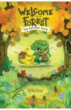 Welcome to the Forest: The Harvest Party: Volume 1 - Katie Risor