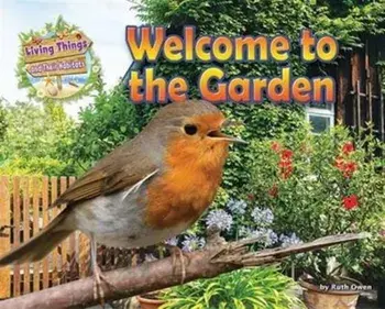 Welcome to the Garden, Paperback/Ruth Owen