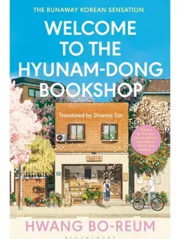 Welcome to the Hyunam-dong Bookshop. Dyslexia-friendly Edition, Paperback/Hwang Bo-reum