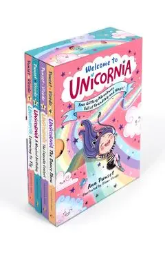 Welcome to Unicornia: Four Glittery Adventures Full of Friendship and Magic! - Ana Punset