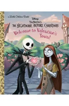 Welcome to Valentine's Town! (Disney Tim Burton's the Nightmare Before Christmas) - Nicole Johnson