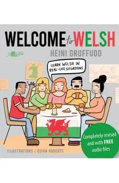 Welcome to Welsh: Complete Welsh Course for Beginners - Totally Revamped & Updated - Heini Gruffudd