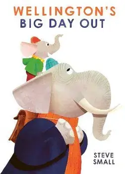 Wellington's Big Day Out, Hardback/***