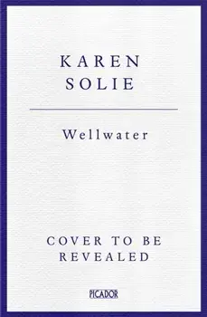 Wellwater, Paperback/Karen Solie
