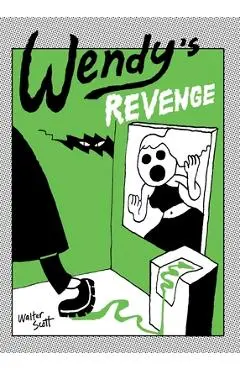 Wendy's Revenge - Walter Scott