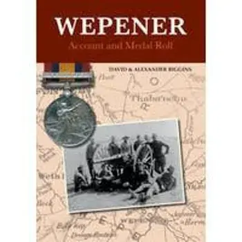 Wepener: Account and Medal Roll, Hardback/David & Alexander Biggins