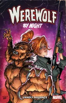 Werewolf by Night: Unholy Alliance, Paperback/Al Ewing