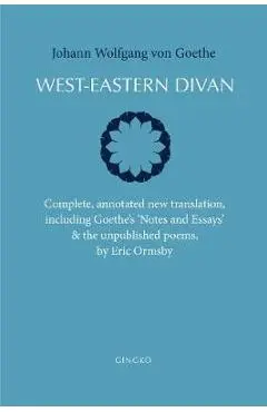 West-Eastern Divan - Johann Wolfgang Von Goethe