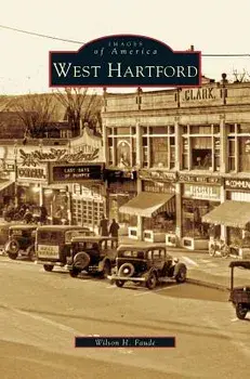 West Hartford, Hardcover/Wilson H. Faude