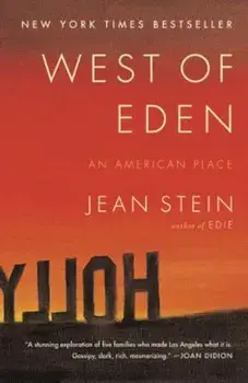 West of Eden: An American Place, Paperback/Jean Stein