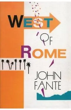 West of Rome - John Fante