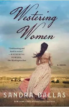 Westering Women - Sandra Dallas