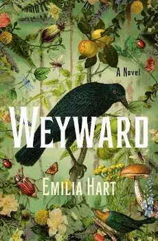 Weyward, Hardcover/Emilia Hart