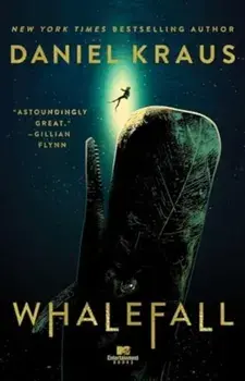 Whalefall. A Novel, Paperback/Daniel Kraus