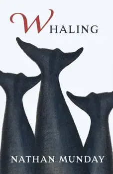 Whaling, Paperback/Nathan Munday