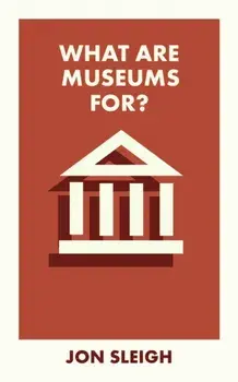 What Are Museums For?, Paperback/***