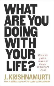 What Are You Doing With Your Life', Paperback/J. Krishnamurti