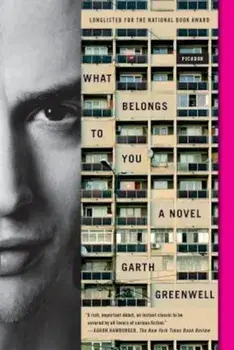 What Belongs to You, Paperback/Garth Greenwell