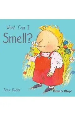 What Can I Smell? - Annie Kubler