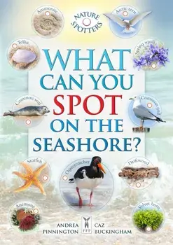What Can You Spot on the Seashore?, Paperback/Andrea Pinnington