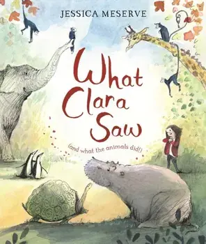 What Clara Saw, Paperback/Jessica Meserve