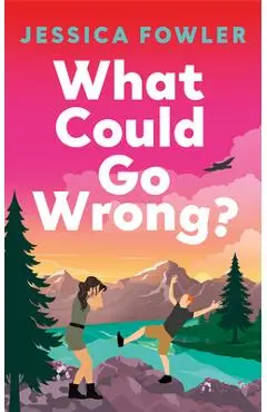 What Could Go Wrong? - Jessica Fowler