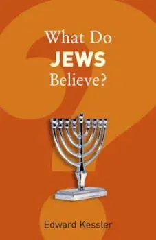 What Do Jews Believe', Paperback/Edward Kessler