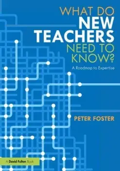 What Do New Teachers Need to Know?. A Roadmap to Expertise, Paperback/***