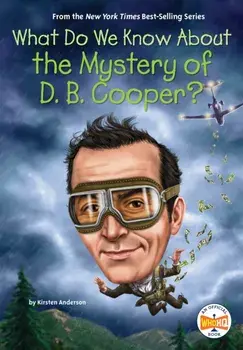 What Do We Know About the Mystery of D. B. Cooper?, Paperback/Who HQ