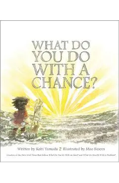What Do You Do with a Chance - Kobi Yamada